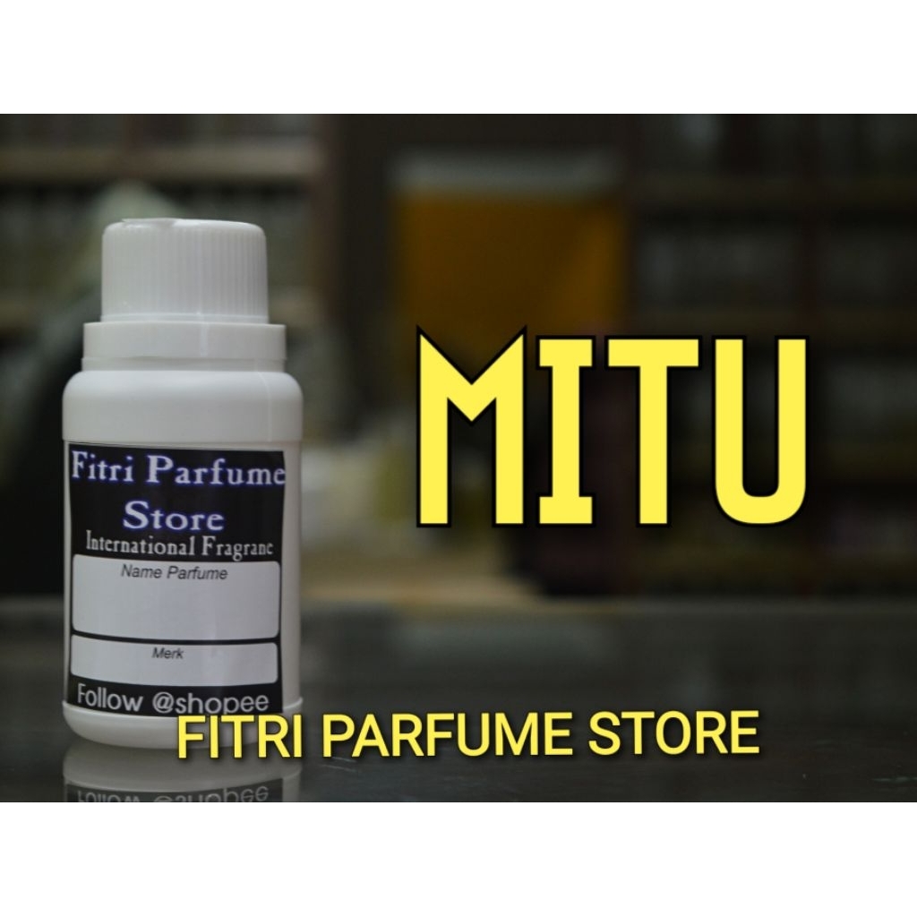 Bibit parfum MITU 100ml
