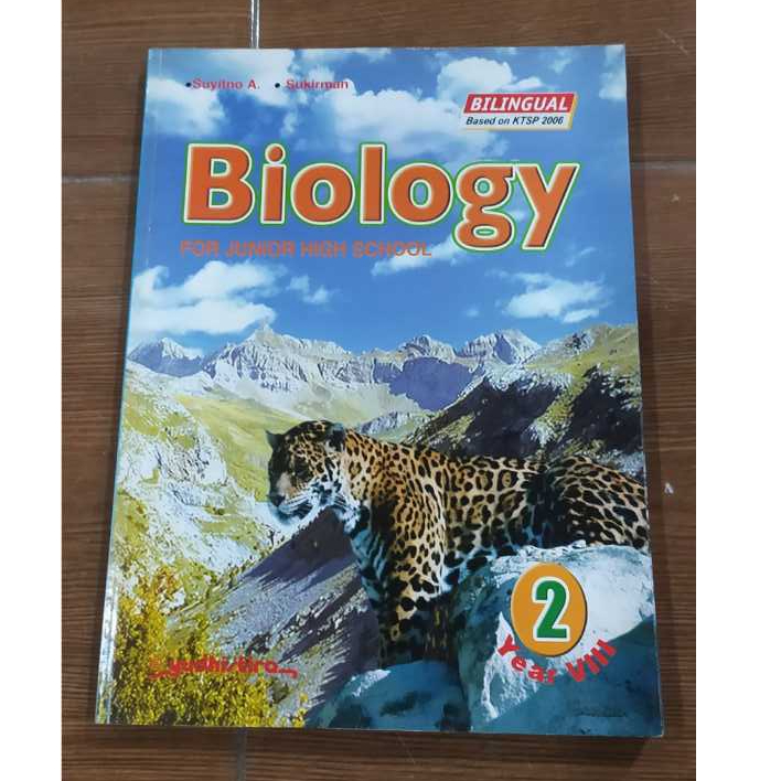 BUKU ORI OBRAL BIOLOGY FOR JUNIOR HIGH SCHOOL 2 YEAR VIII BILINGUAL KTSP 2006 - SUYITNO