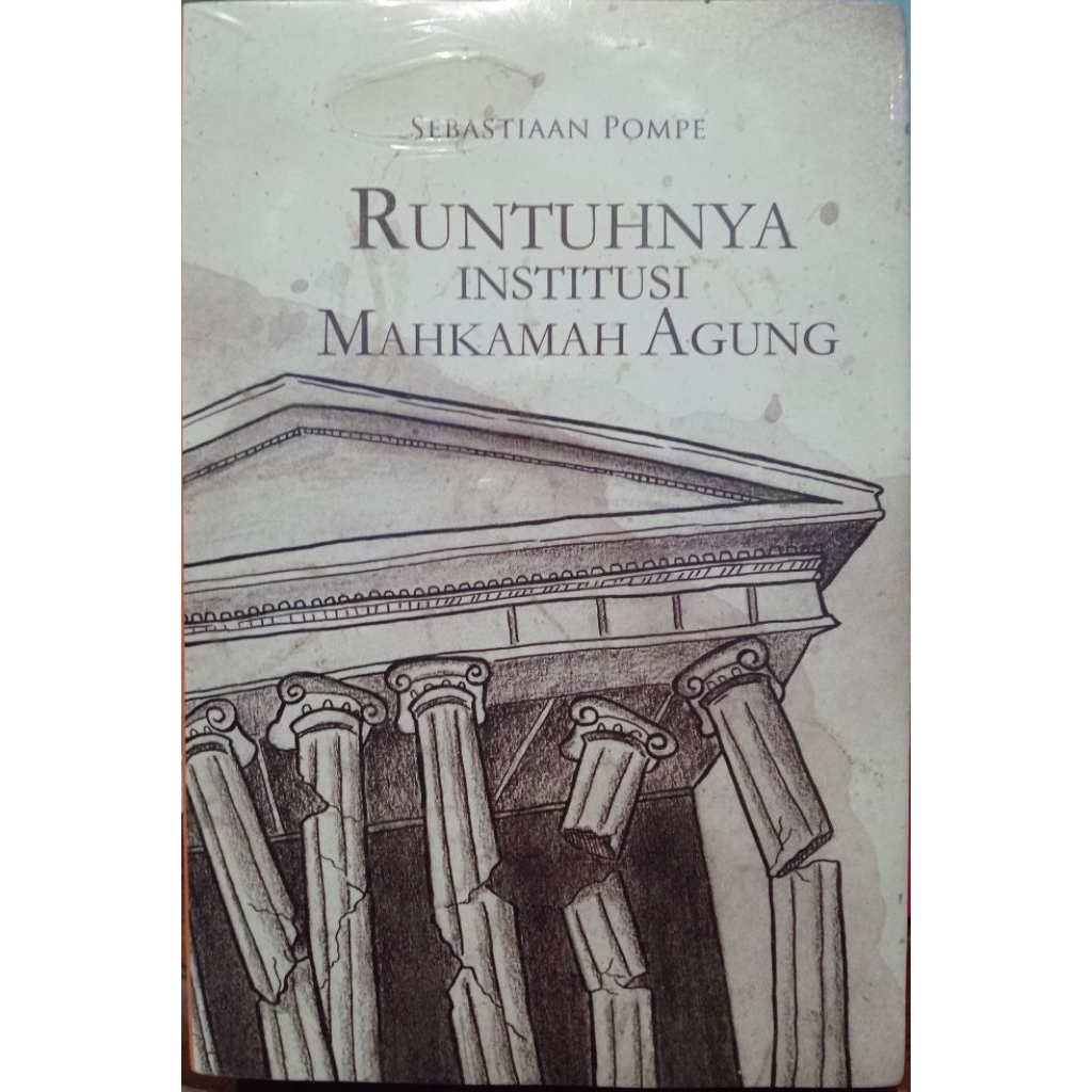 Original Runtuhnya Institusi Mahkamah Agung Oleh Sebastian Pompe