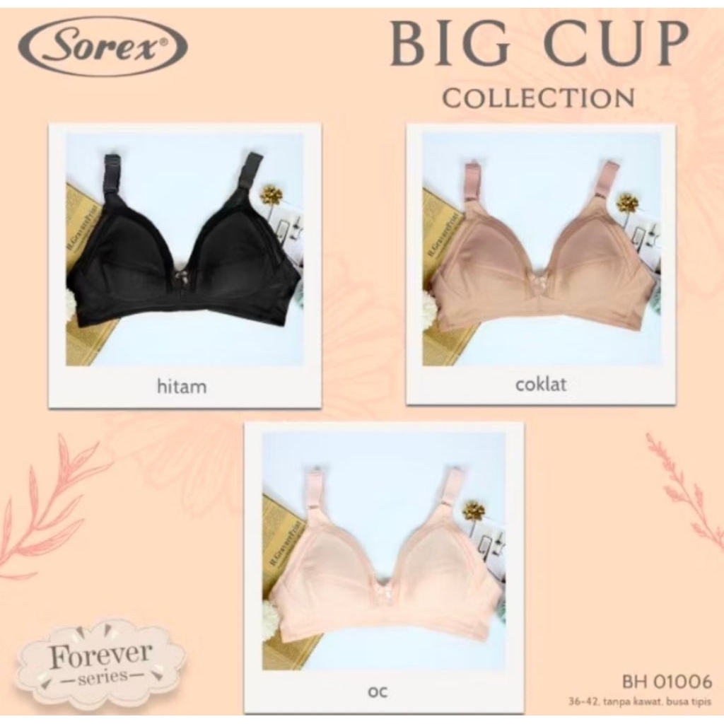 BH SOREX 01006 CUP BESAR TANPA KAWAT BUSA TIPIS  UKURAN 36-42