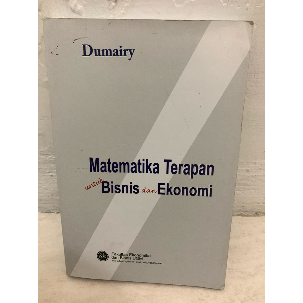 BUKU MATEMATIKA TERAPAN UNTUK BISNIS DAN EKONOMI - DUMAIRY