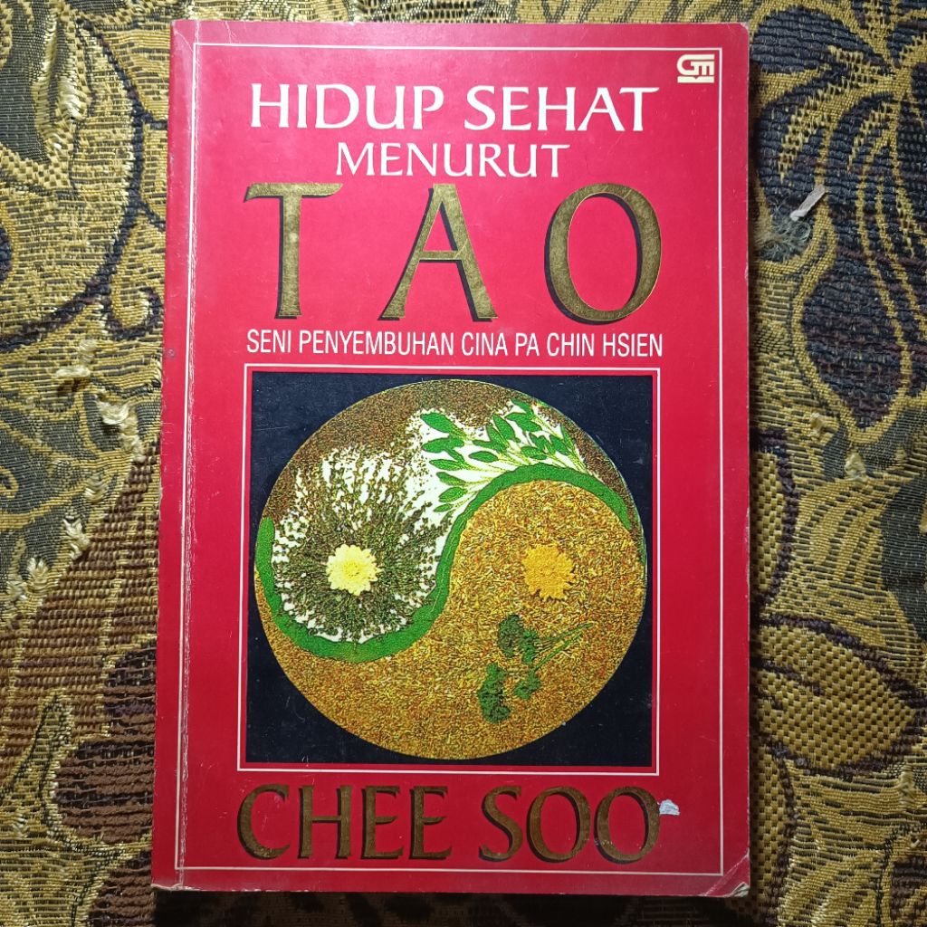 Hidup Sehat Menurut TAO: Seni Penyembuhan Cina Pa Chin Hsien THE TAOIST WAYS OF HEALING
The Chinese 