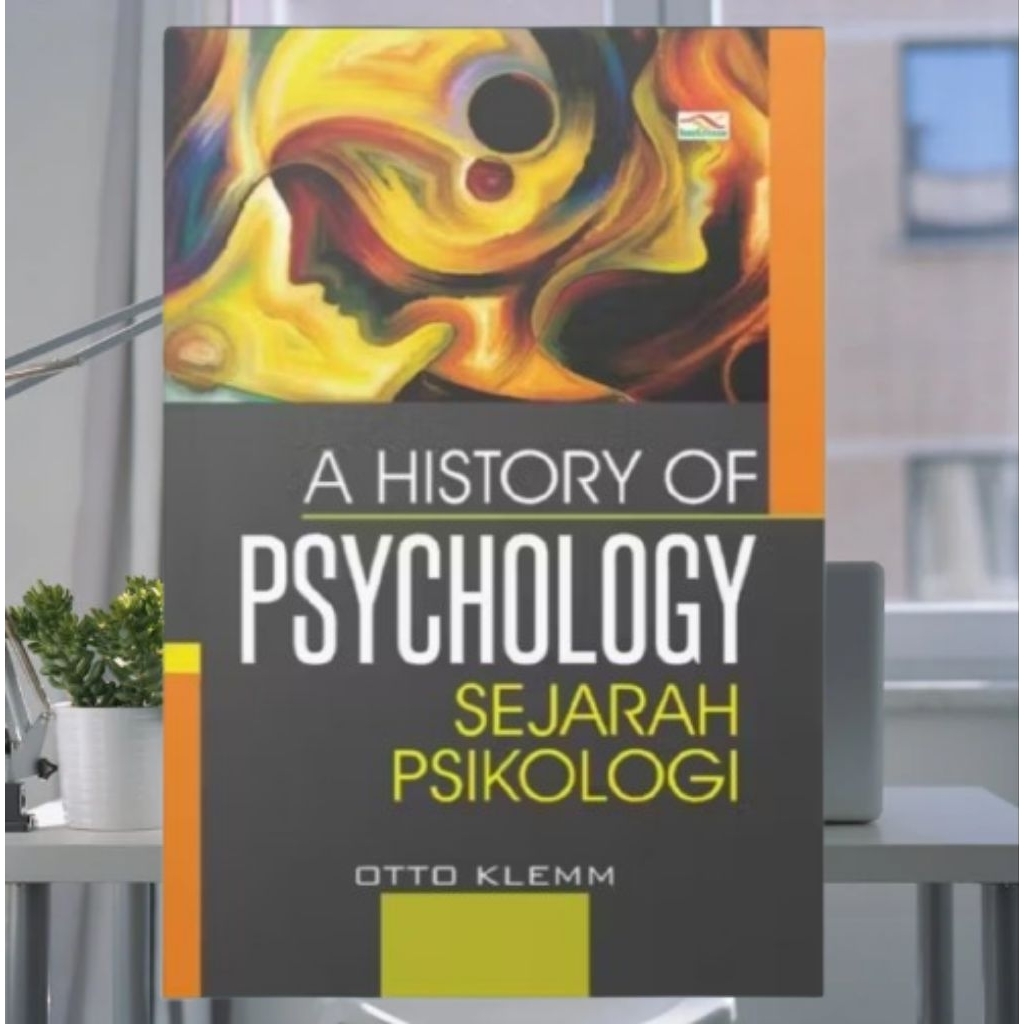 A HISTORY OF PSYCHOLOGY | SEJARAH PSIKOLOGI