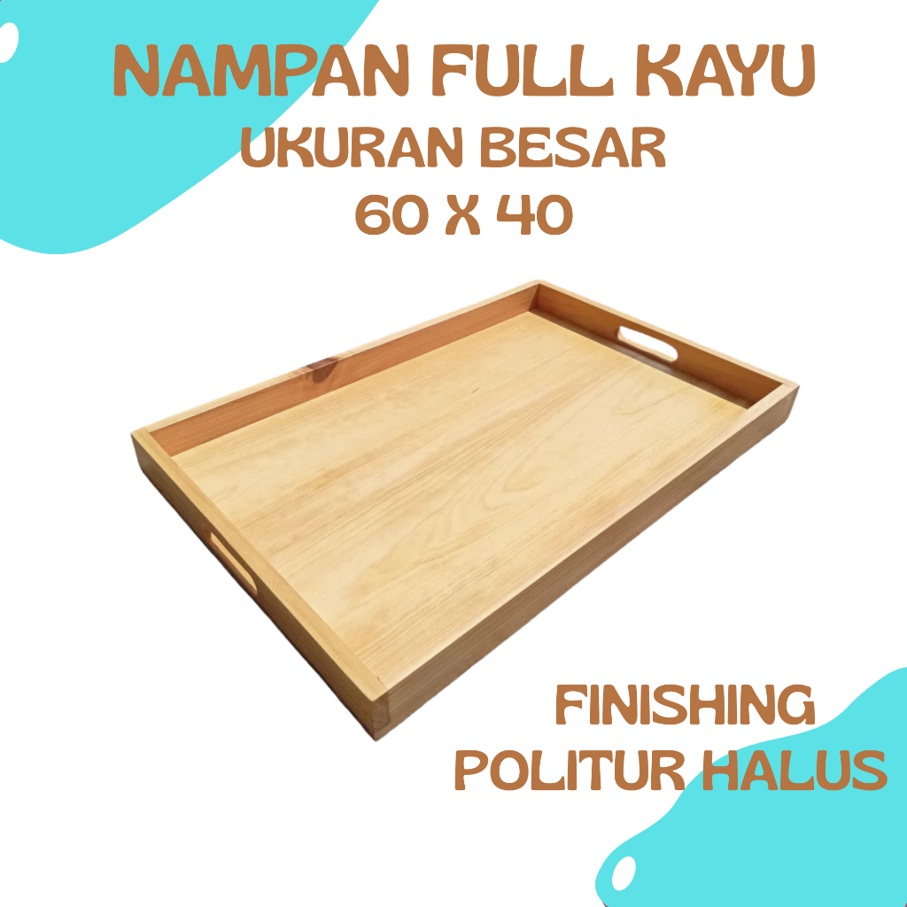NAMPAN FULL KAYU UKURAN BESAR 60 X 40 KAYU TEBAL KOKOH