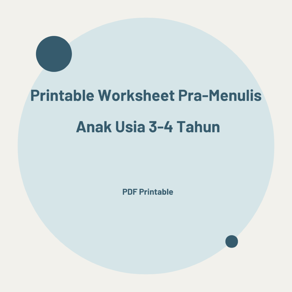 Printable Worksheet Pra-Menulis Anak Usia 3–4 Tahun | Belajar Menulis Awal (PDF)
