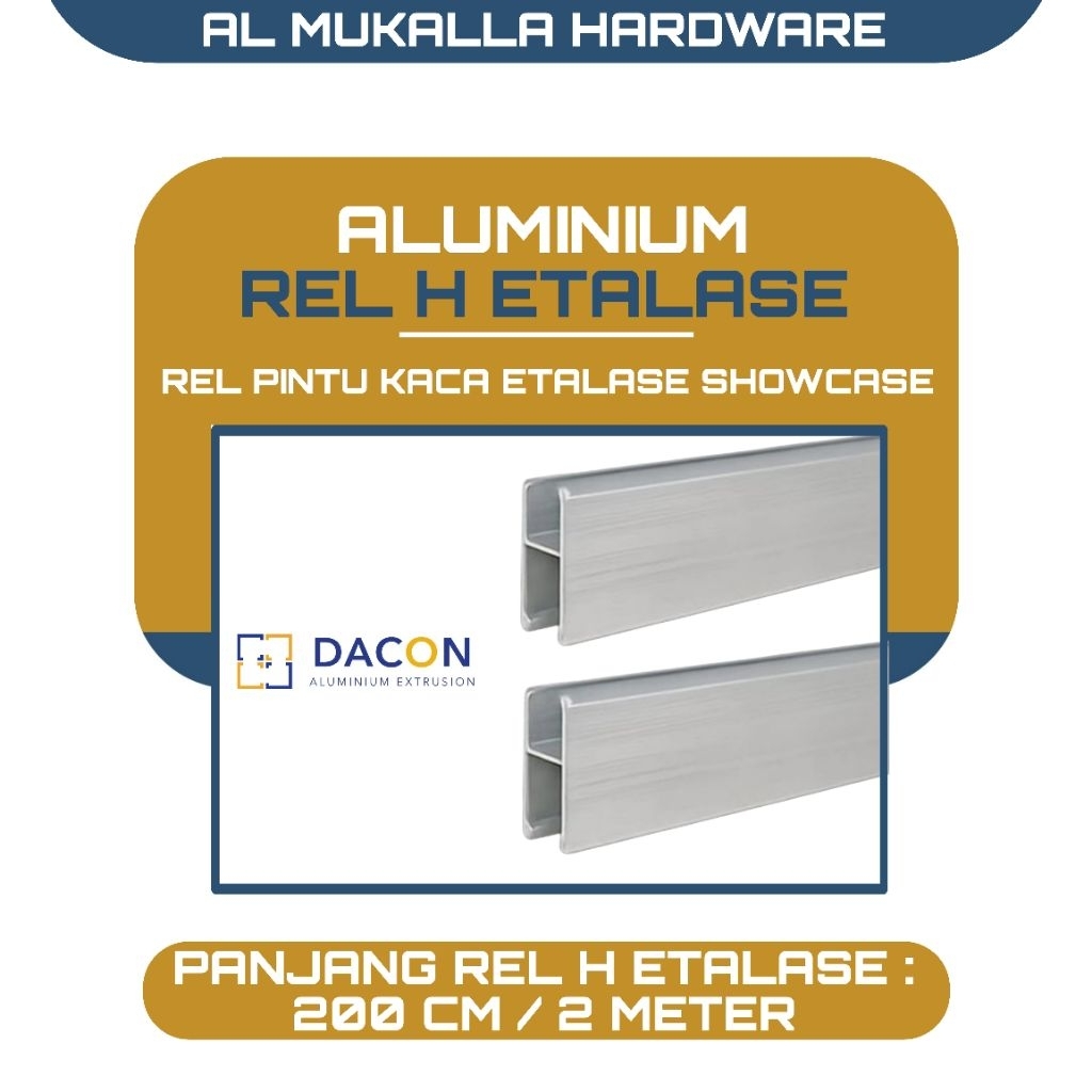 Rel Alumunium Etalase Showcase H Panjang 200 CM DACON Warna Silver | Rel Etalase Kaca Alumunium Berk