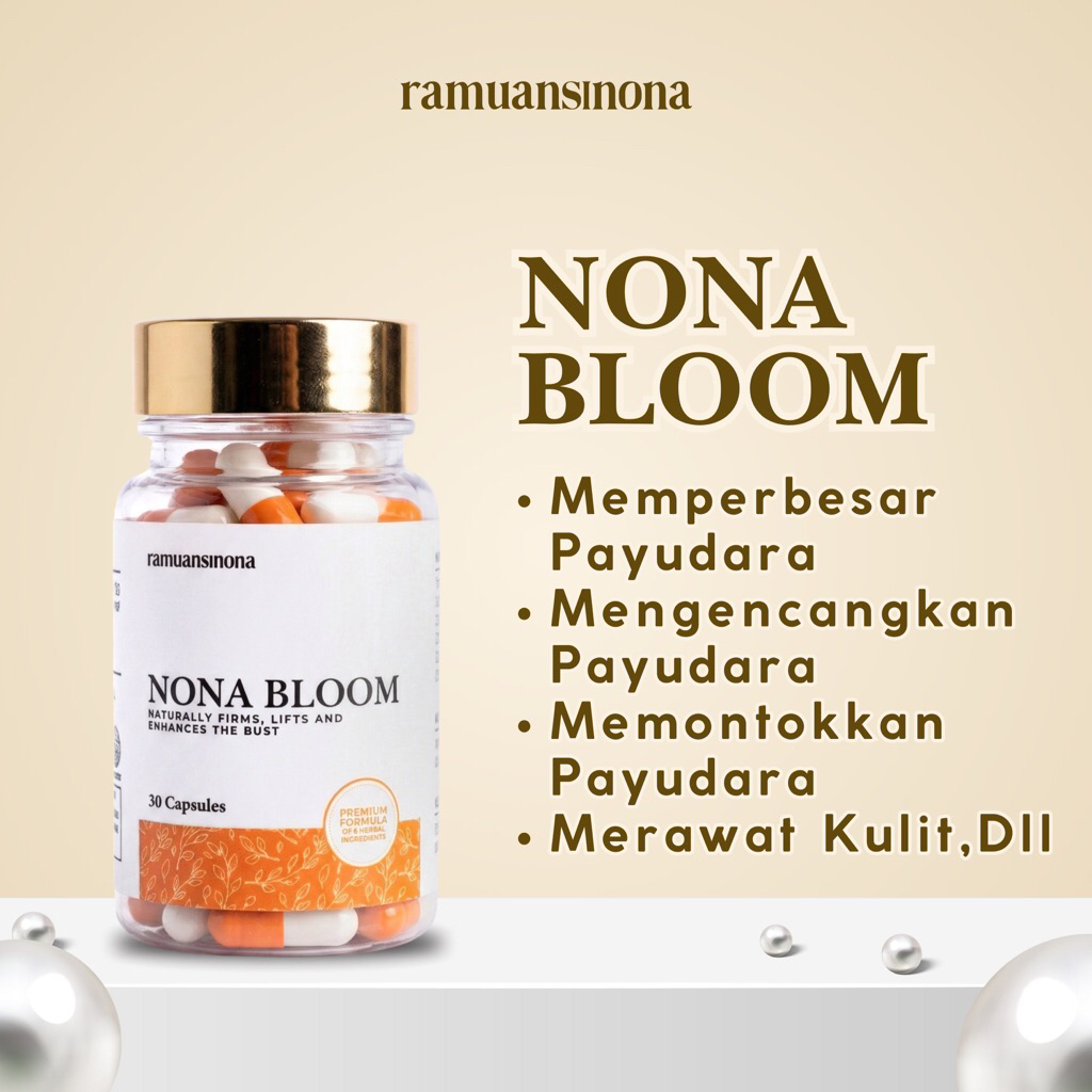 NONA BLOOM UNTUK PEMBESAR PAYUDARA | PENGENCANG PAYUDARA | MONTOK PAYUDARA | PELANCAR ASI BUSUI | PE