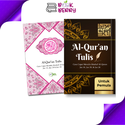 BookBerry - Al-Quran Tulis Cara Cepat Menulis Mushaf Al-Quran Juz 30, Juz 29, & Juz 28 Untuk Pemula