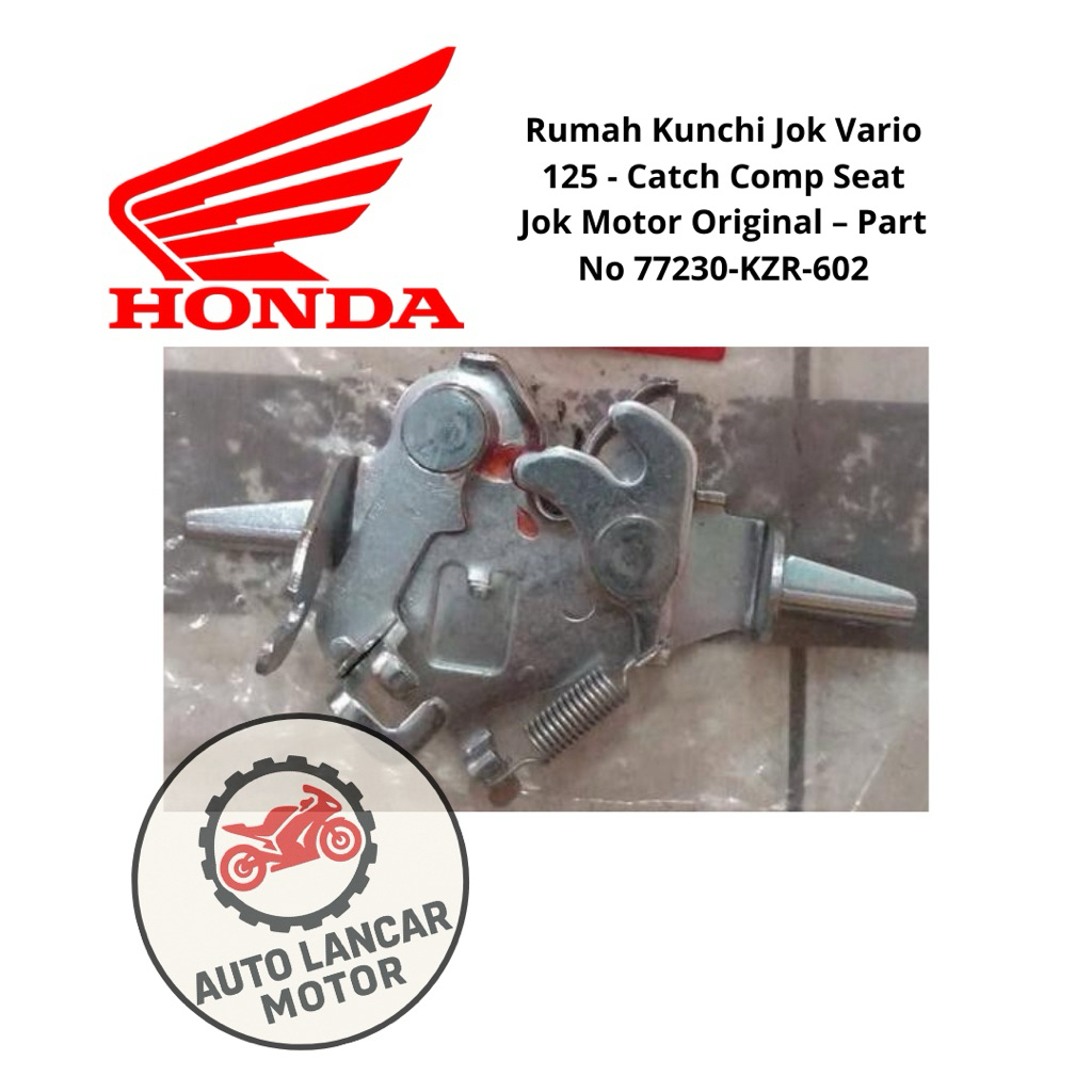Rumah Kunchi Jok Vario 125 - Catch Comp Seat Jok Motor Original – Part No 77230-KZR-602