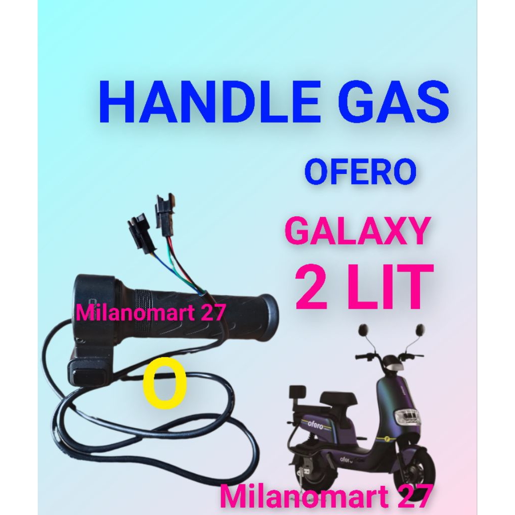 handle gas sepeda listrik ofero galaxy 2 LIT throttle gas sepeda listrik ofero galaxy 2 lithium