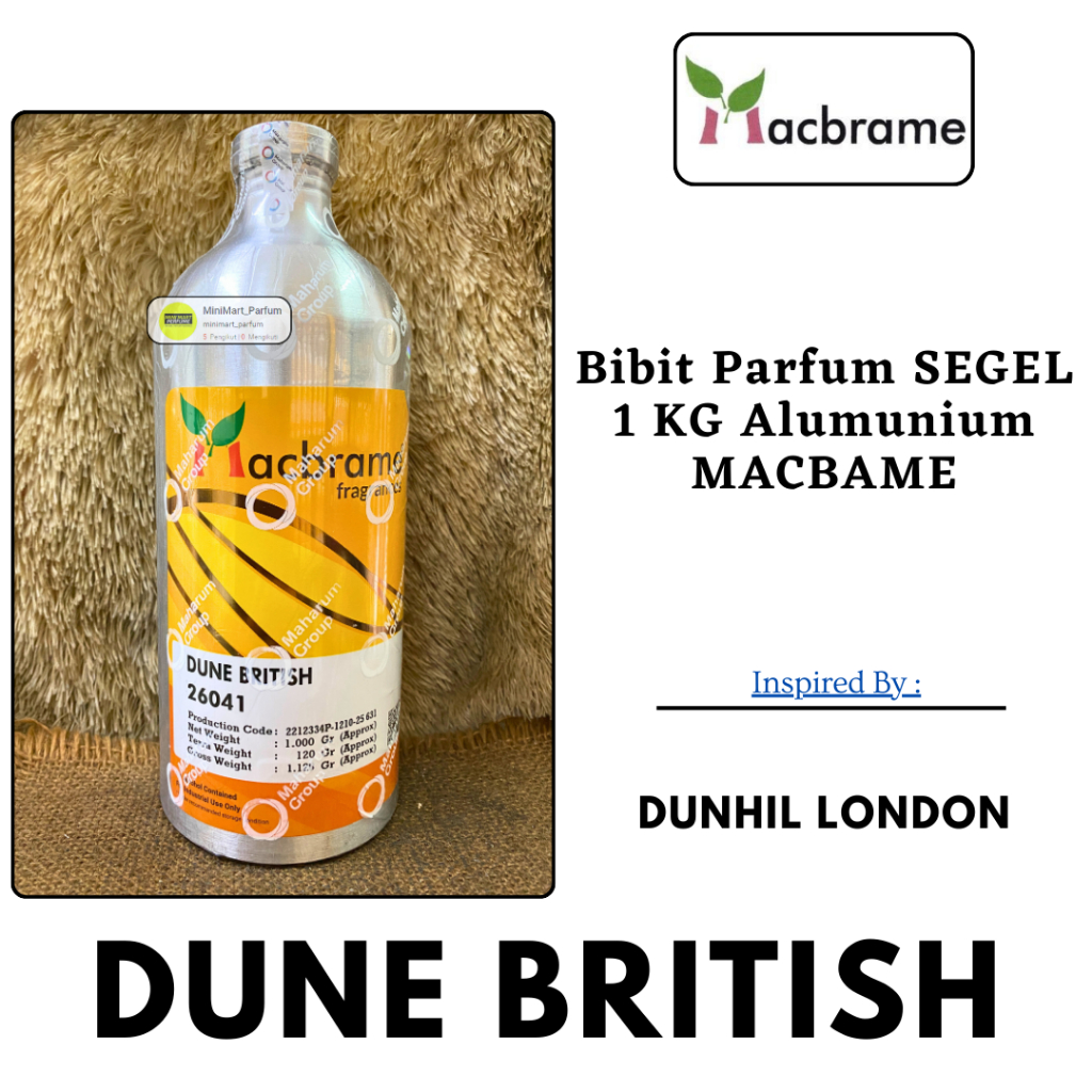 Bibit Parfum DUNE BRITISH ( Dunhil London ) 1 KG SEGEL Alumunium MACBRAME