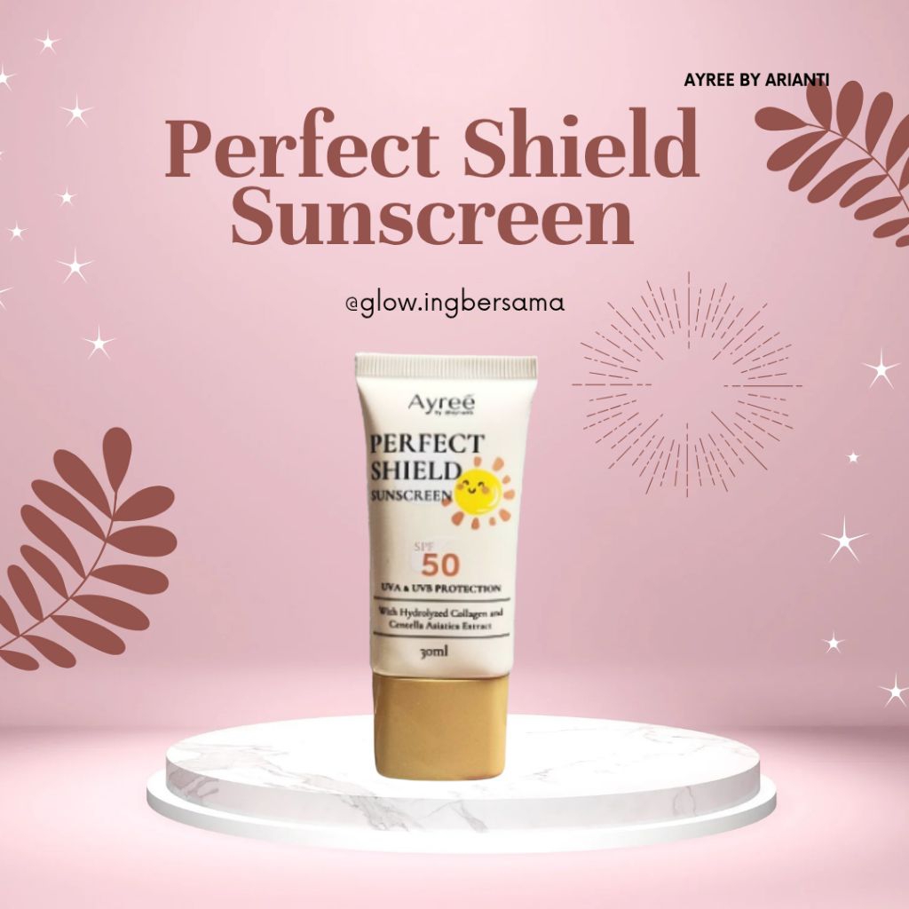 Perfect Shield Sunscreen Ayree by Ayrianti 100 ml