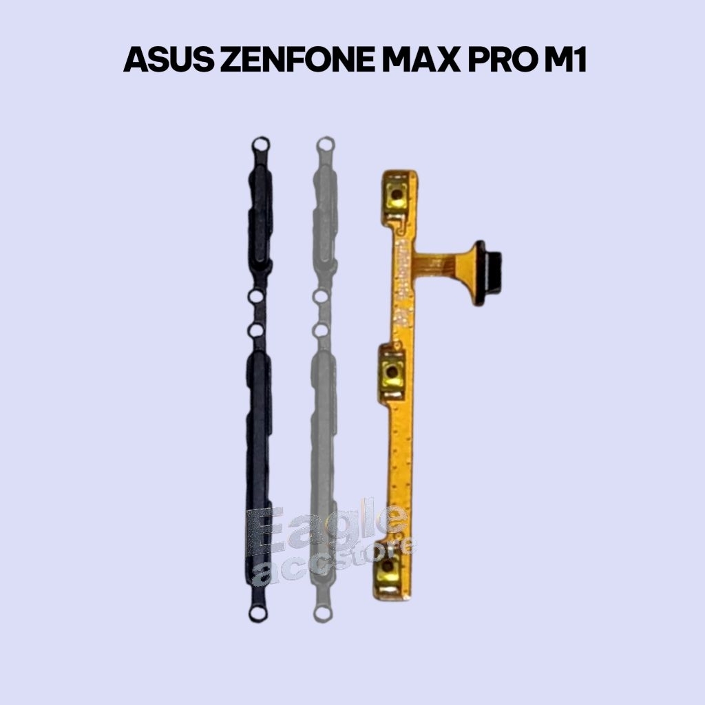 HP ASUS MAX PRO M1/ ZB601KL TOMBOL ON OFF VOLUME + FLEXIBLE ON OFF VOLUME 1SET ORI