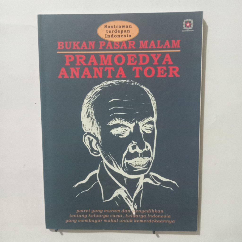 Novel Bukan Pasar Malam Pramoedya Ananta Toer - Bara Budaya 1999