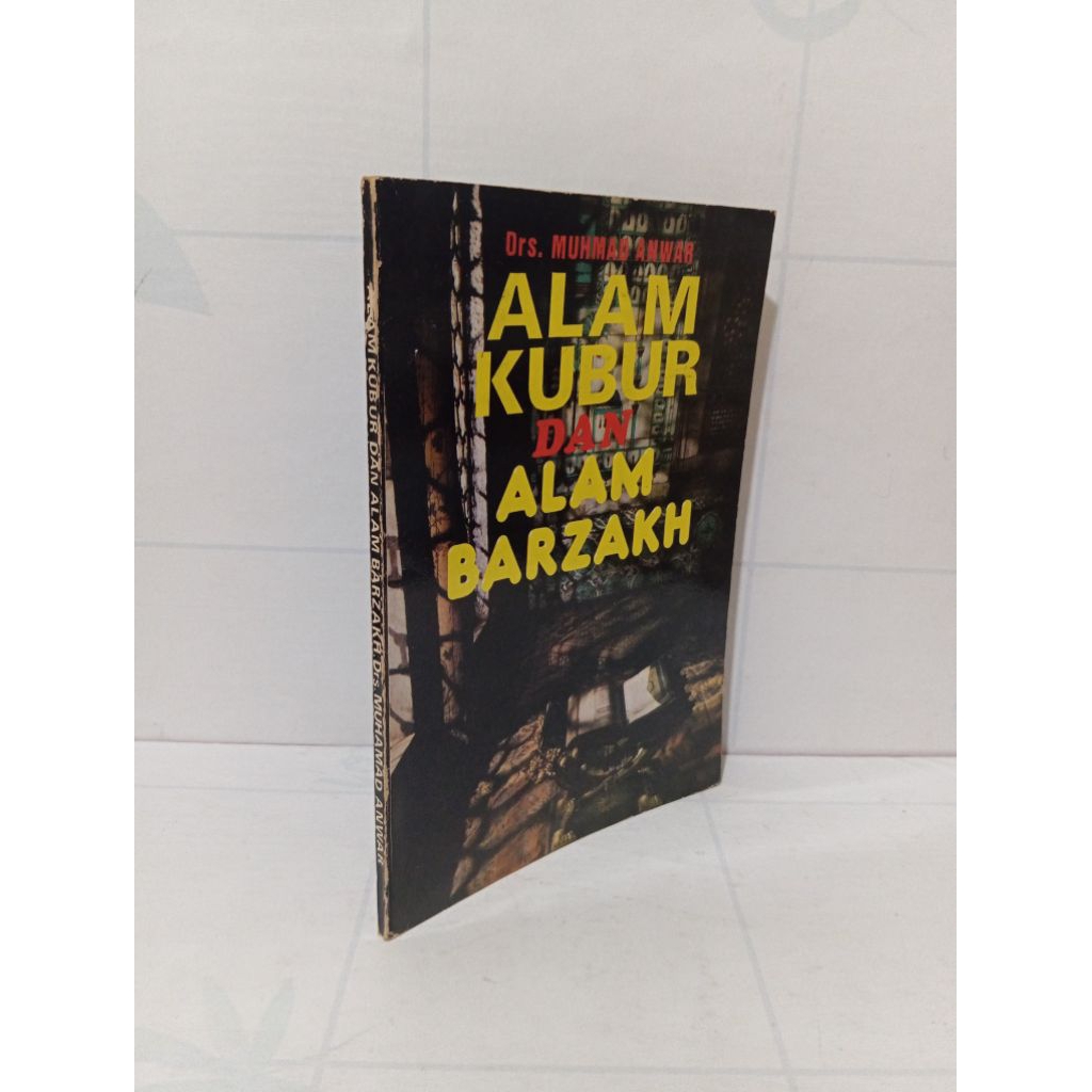 Alam Kubur Dan Alam Barzakh By Drs. Muhmad Anwar