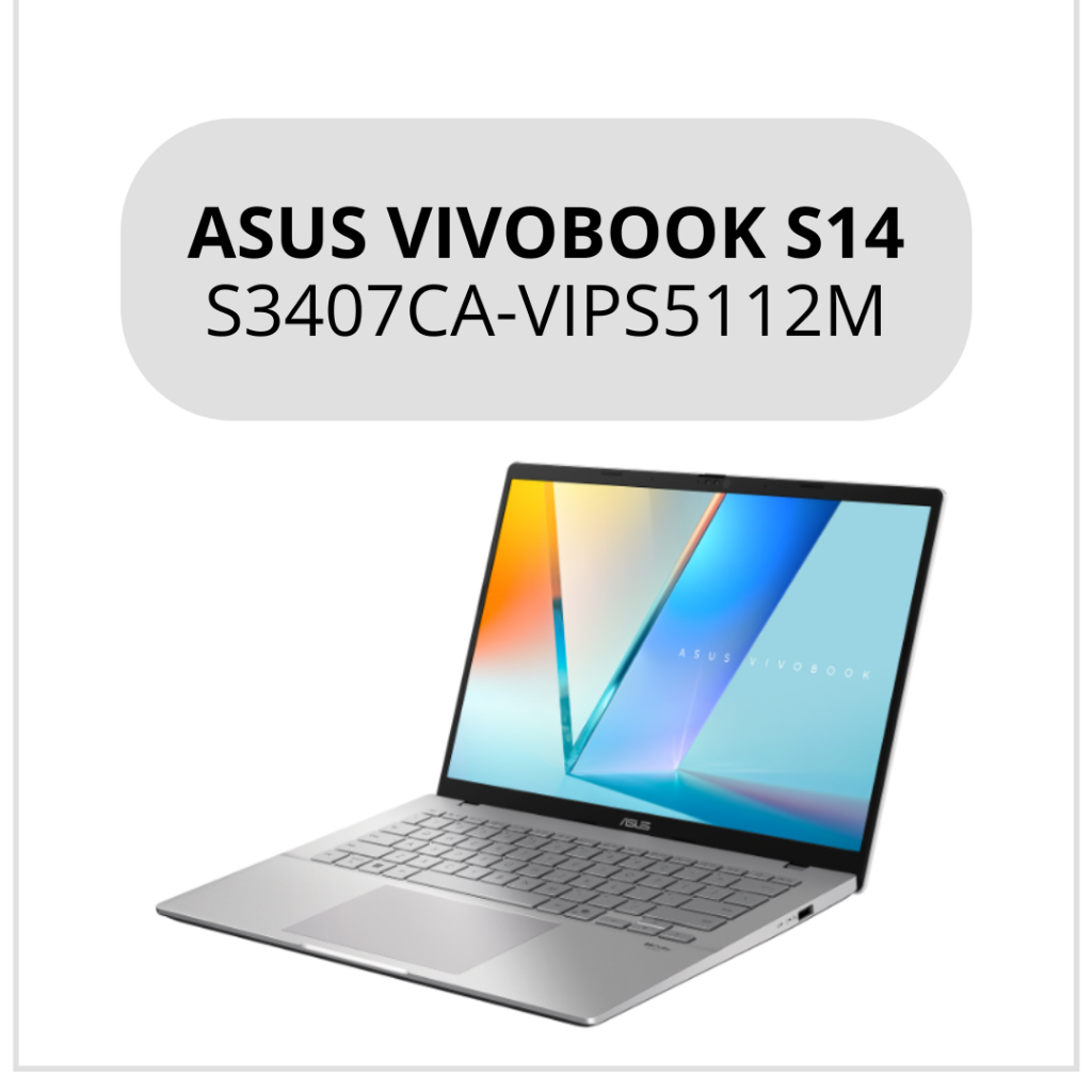 ASUS VIVOBOOK S14 S3407CA-VIPS5112M CORE ULTRA 5 225H 16GB 1TB 14" WIN OHS