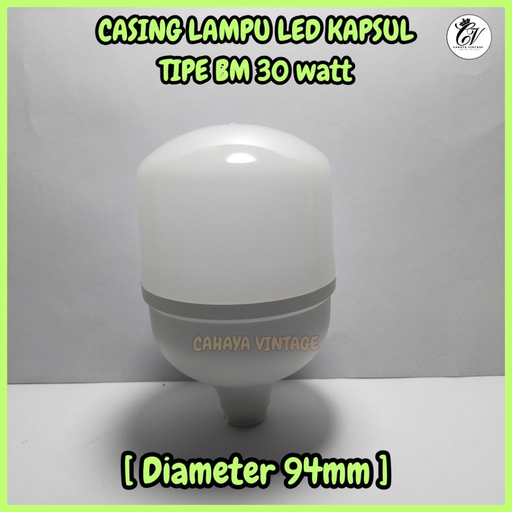 CASING LAMPU LED BM 30 WATT MODEL KAPSUL DI LENGKAPI ALUMUNIUM PENDINGIN YANG LEBIH TEBAL