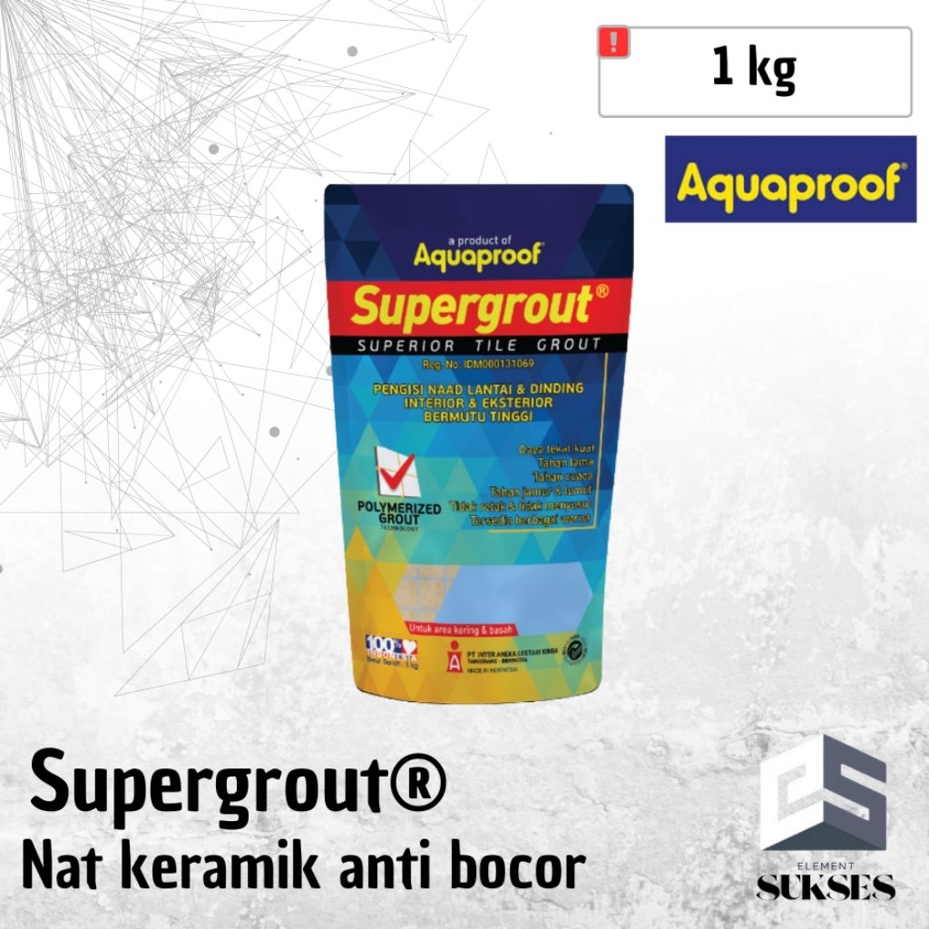 AQUAPROOF SUPERGROUT Nat keramik anti bocor 1Kg