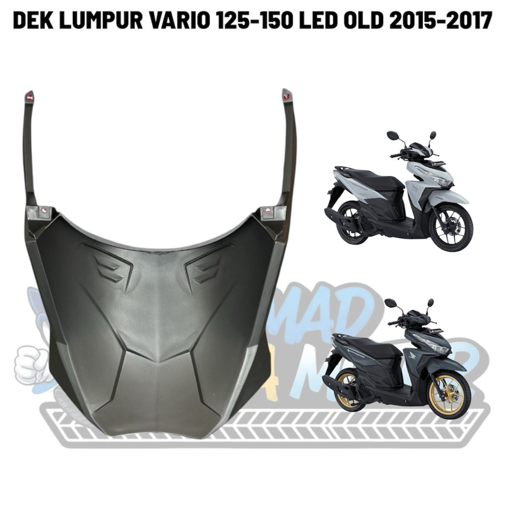 DEK LUMPUR VARIO 125-150 LED OLD 2015-2017 / DEK FARU PENAHAN LUMPUR VARIO 125-150 LED LAMA 2015-201