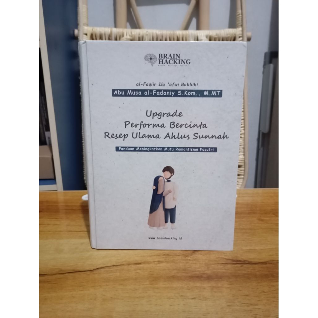 Buku kado pengantin Upgrade performa bercinta - suami istri Abu musa Al-Fadaniy