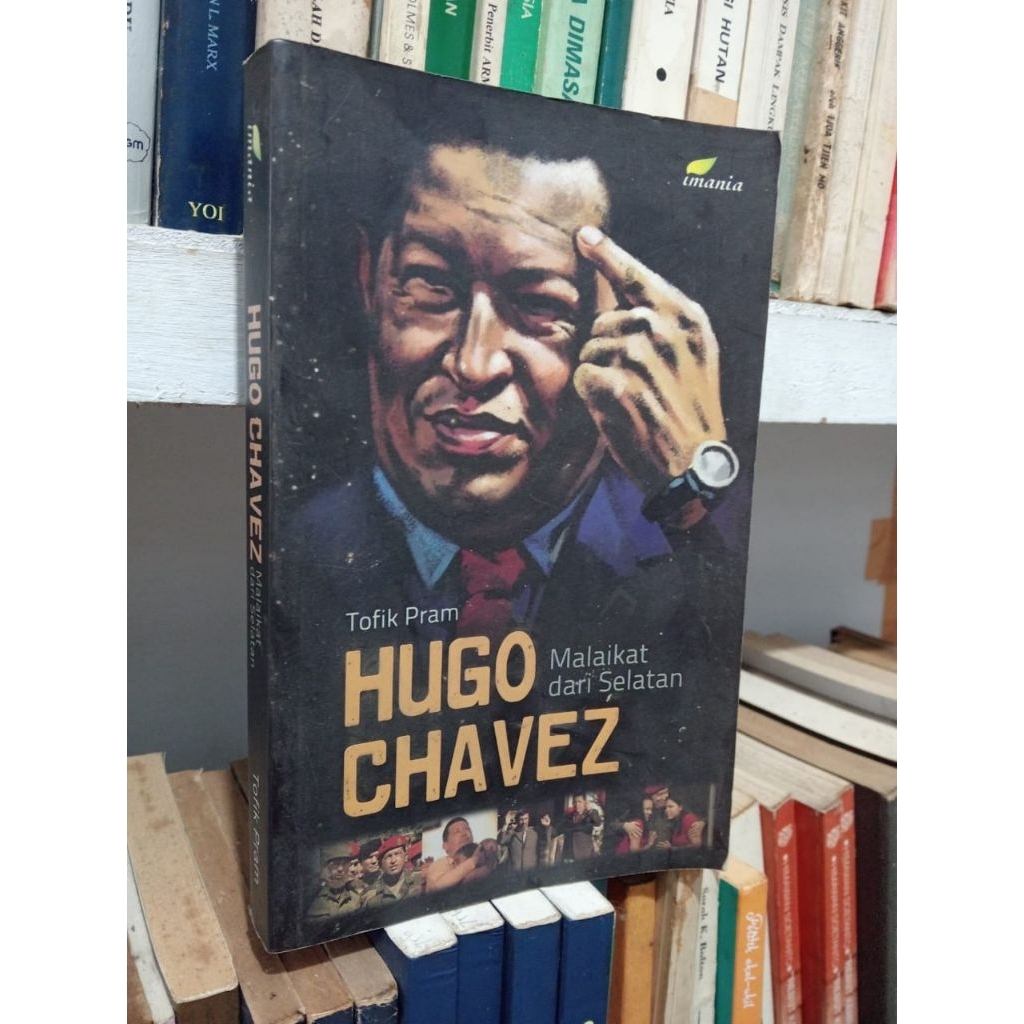 HUGO CHAVEZ : MALAIKAT DARI SELATAN
