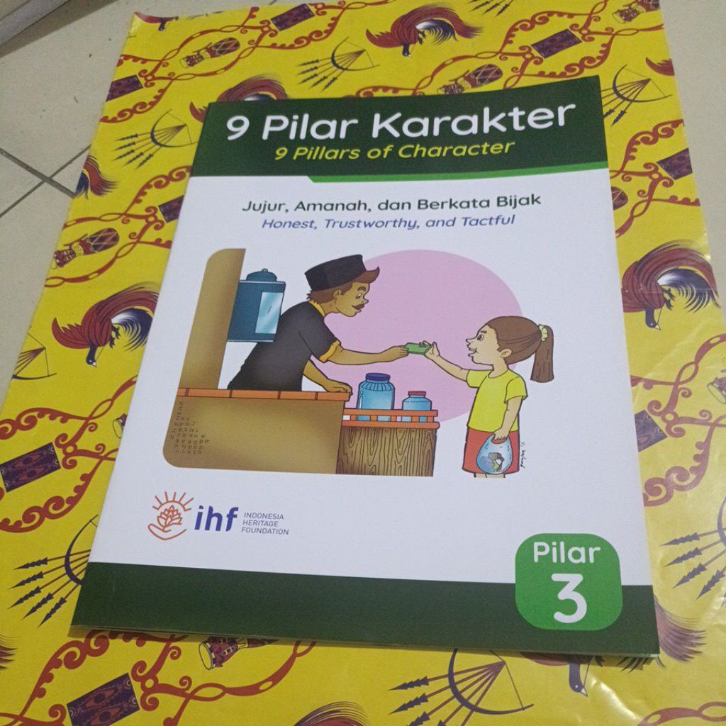 Buku 9 Pilar Karakter - Pilar 3, Jujur, Amanah,dan berkata Bijak