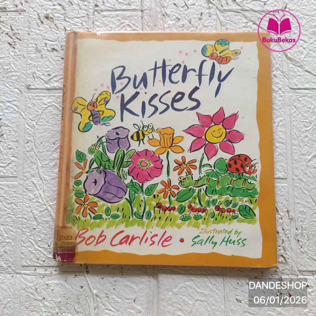 (english) Butterfly Kisses by Bob Carlisle - HARDCOVER Buku Cerita Anak Bekas Preloved