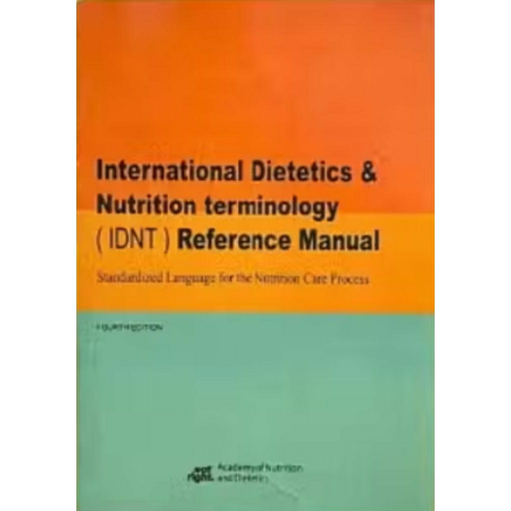 Buku International Dietetics & Nutrition Terminology (IDNT) Reference Manual