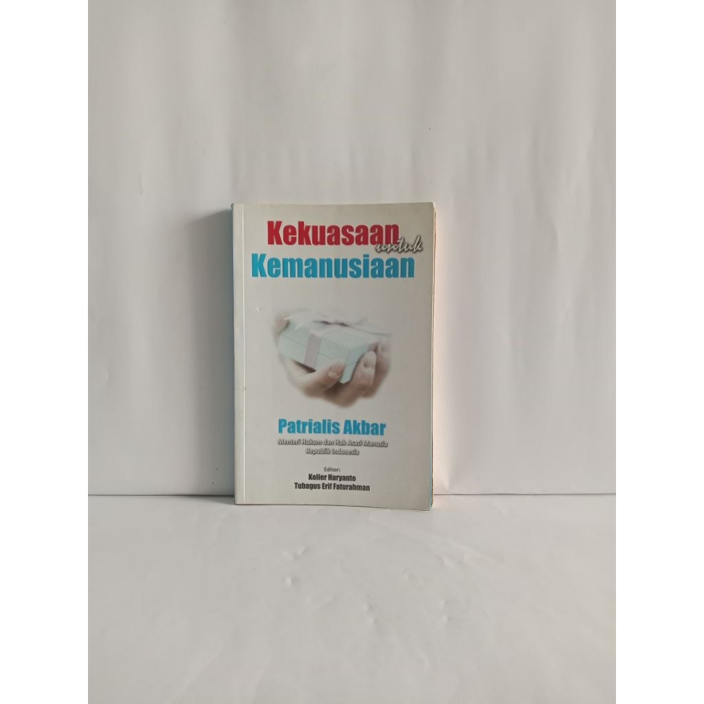 Buku original Kekuasaan untuk Kemanusiaan oleh Patrialis Akbar