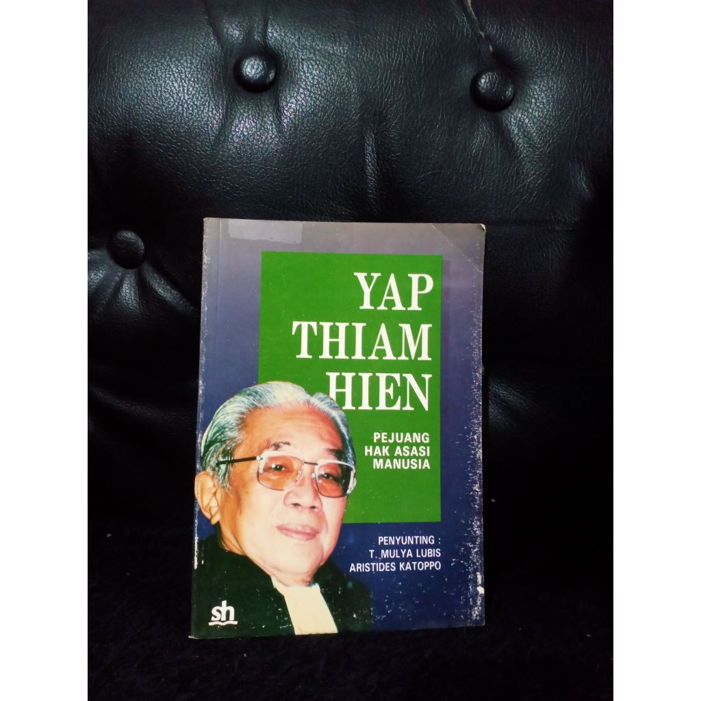 Yap Thiam Hien Pejuang Hak Asasi Manusia
