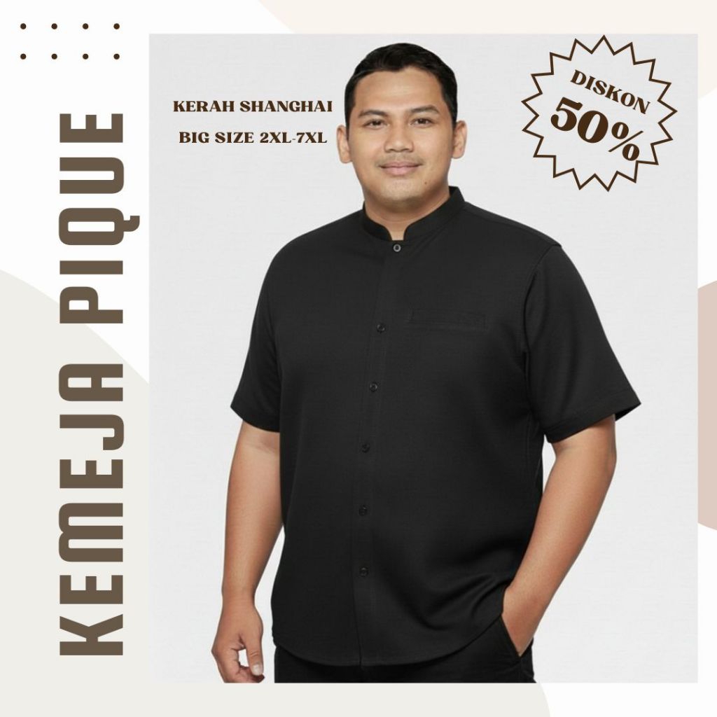 Kemeja Pique Kerah Shanghai Ukuran Jumbo 2XL - 7XL