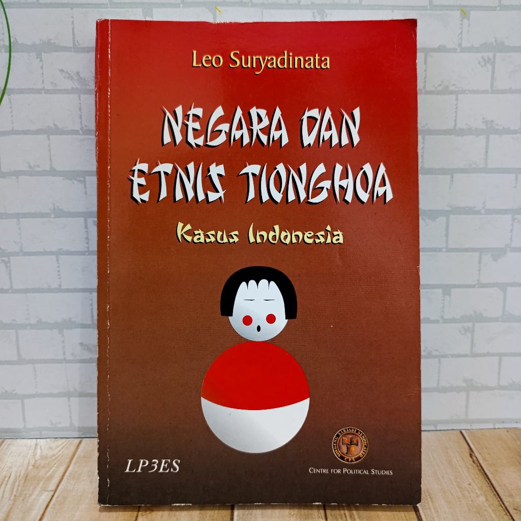 buku sejarah & budaya buku Negara dan Etnis Tionghoa kasus Indonesia