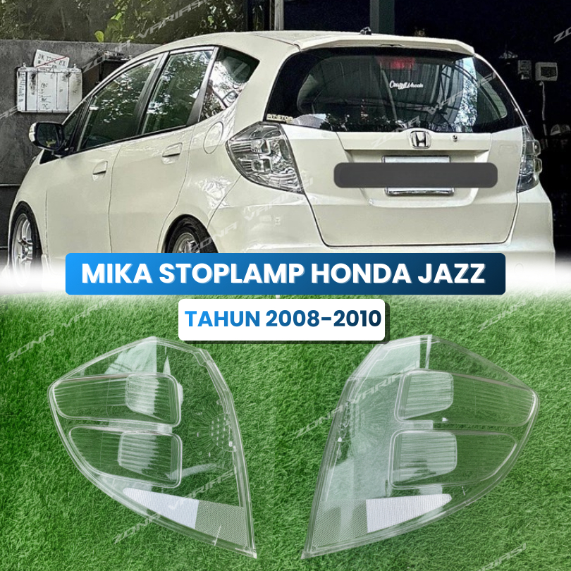 MIKA STOPLAMP CLEAR BENING HONDA JAZZ GE8 2008-2010 LAMPU BELAKANG