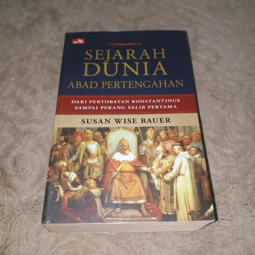 Sejarah Dunia Kuno Abad Pertengahan - Susan Wise Bauer