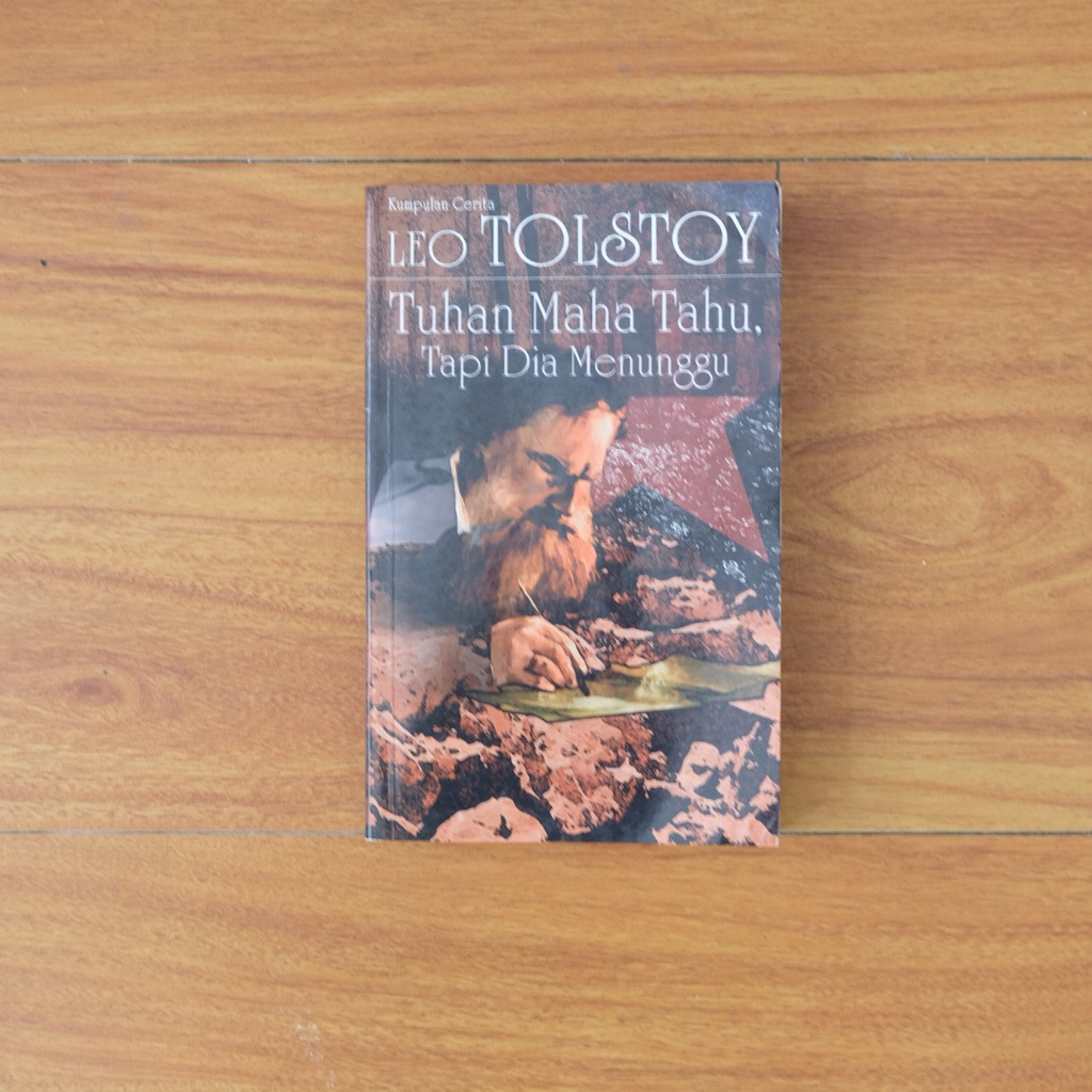 Buku Tuhan Maha Tahu, Tapi Dia Menunggu by Leo Tolstoy