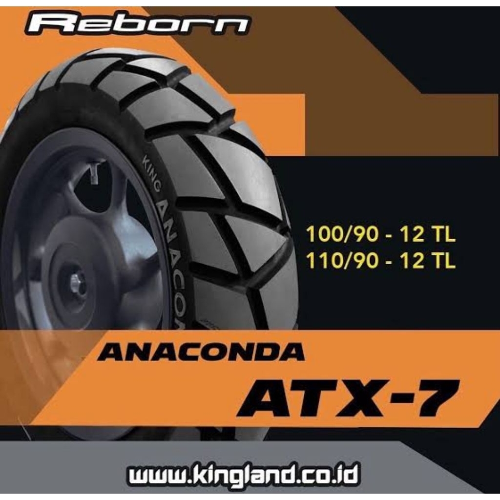 BAN KINGLAND TYPE KING ANACONDA ATX7 100/90-12 DAN 110/90-12 (TUBELESS SEMI RIMBA)