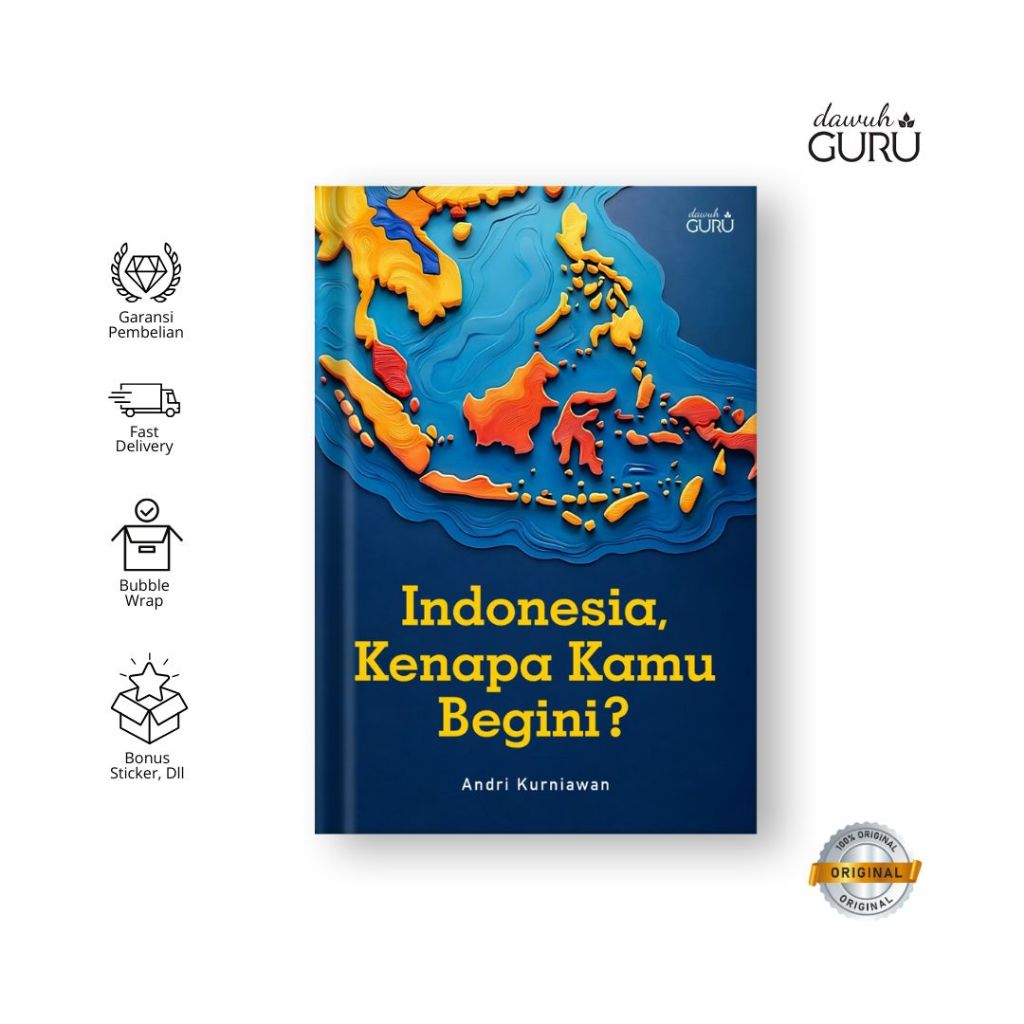 Dawuh Guru | Buku Indonesia Kenapa Kamu Begini? | Andri Kurniawan