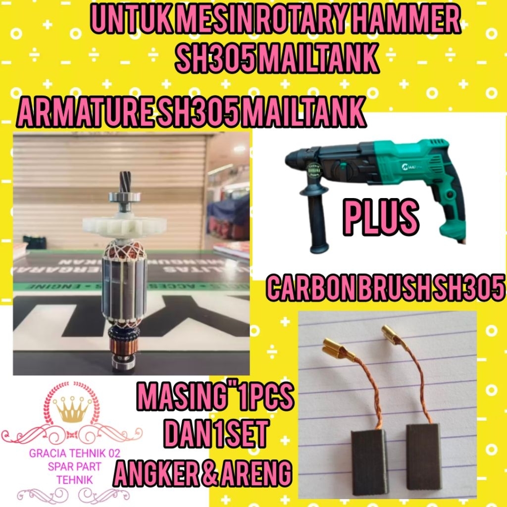 ARMATURE ANGKER DAN CARBON BRUSH (1SET) ROTARY HAMMER SH305 MAILTANK  ANGKER  UNTUK MESIN BOR BOBOK 
