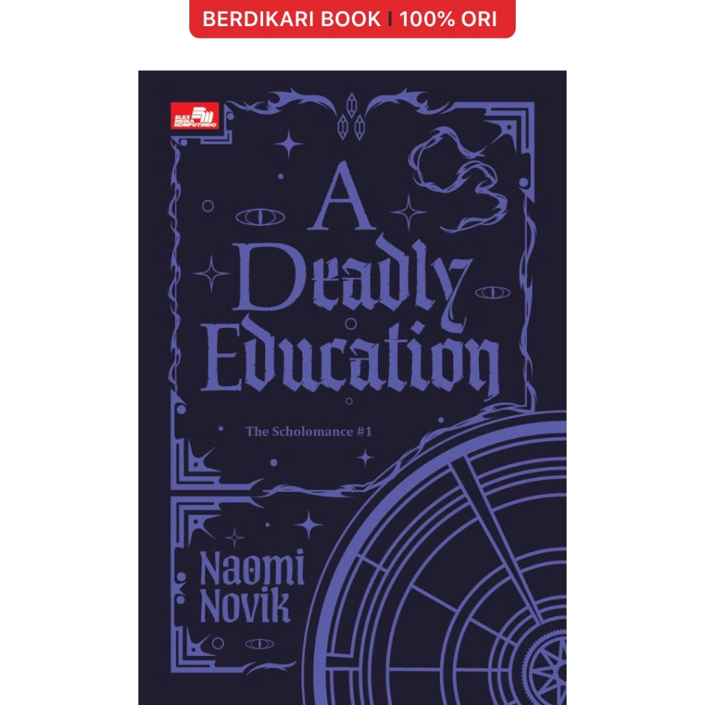 A Deadly Education (The Scholomance #1) - Gramedia