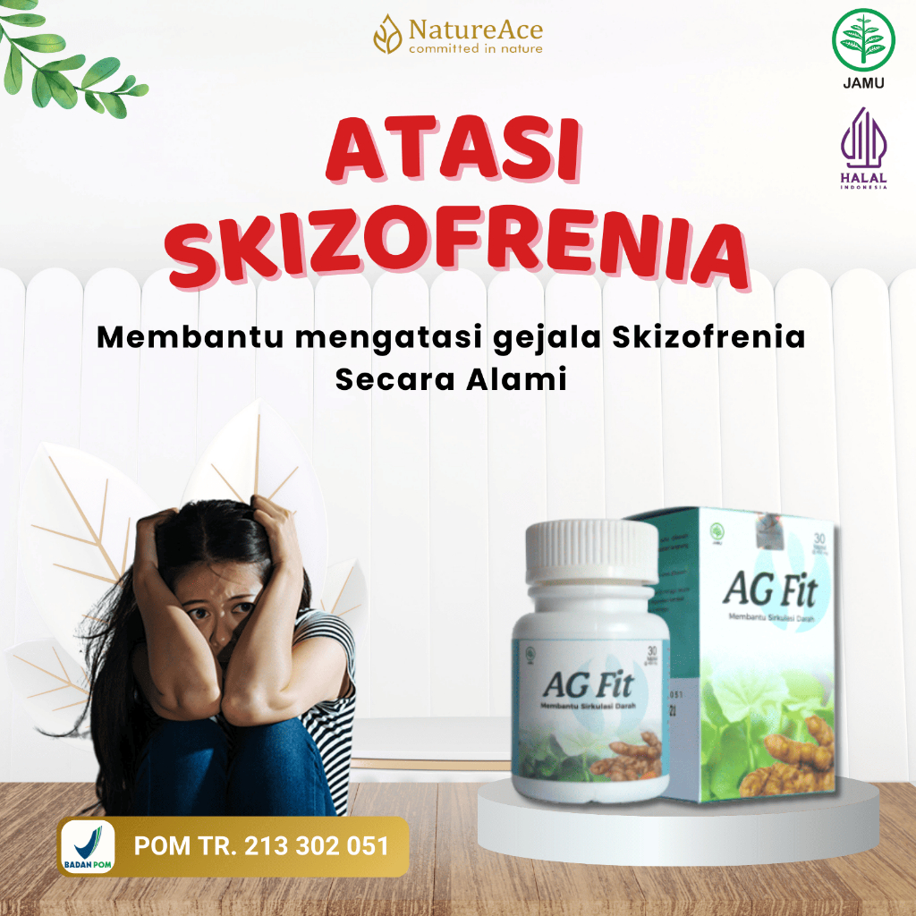 Nature Ace Obat Skizofrenia Otak Halusinasi Tanpa Efek Samping AG Fit