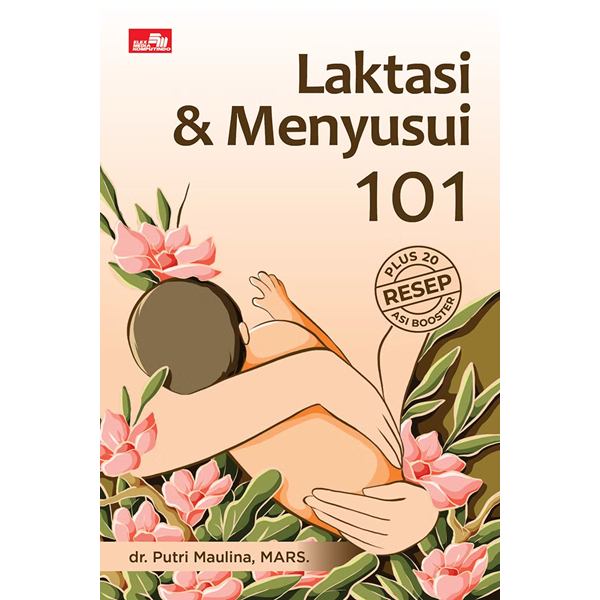 Laktasi & Menyusui 101 - Putri Maulina