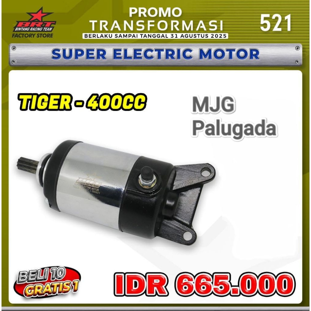 Super Electric Motor BRT Tiger 400cc Dinamo Stater Bore Up Racing (BINTANG RACING TEAM BRT)