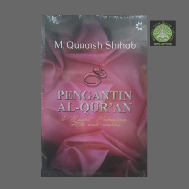 Buku Pengantin al-Quran 8 Nasehat Perkawinan Untuk Anak-Anakku - M Quraish Shihab Ori Musibook