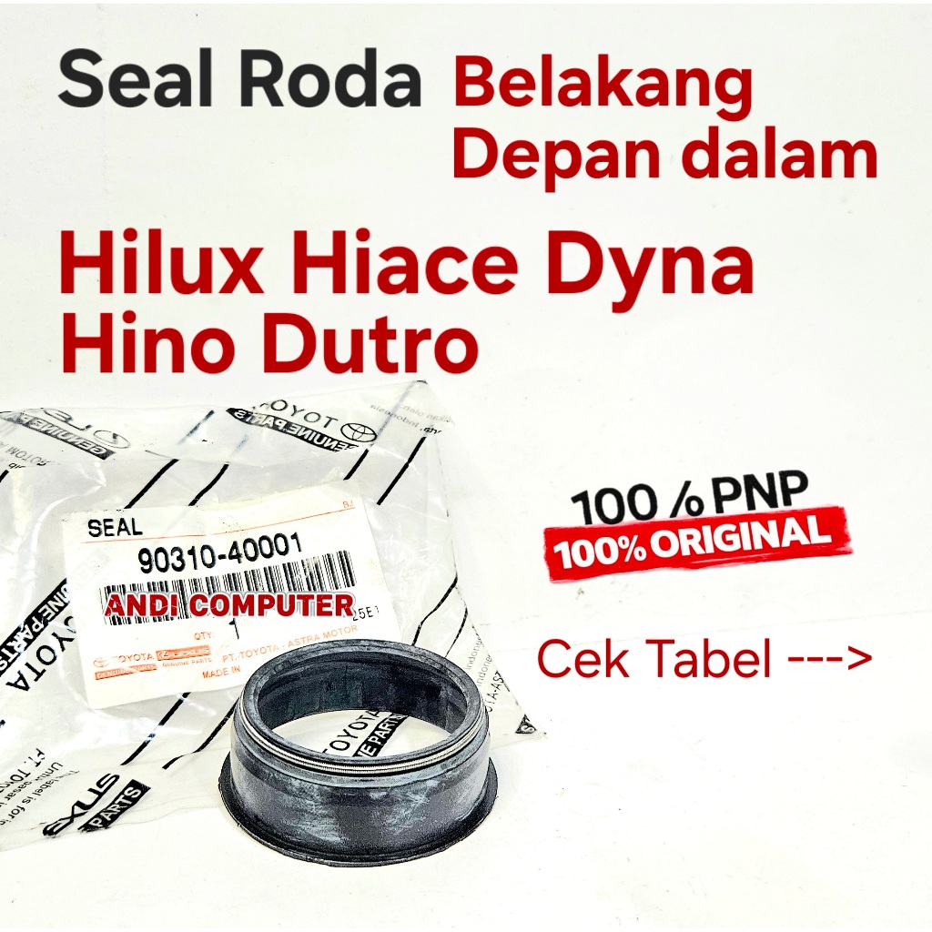 OIL SEAL RODA BELAKANG TOYOTA HILUX HIACE COMMUTER PREMIO DYNA HINO DUTRO ORIGINAL - 90310-40001 / 9