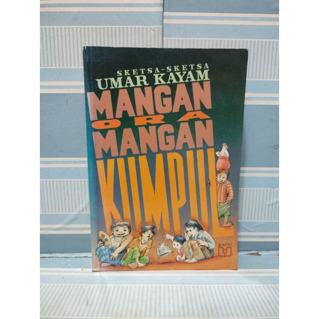 Buku sketsa-sketsa umar kayam  mangan ora mangan kumpul