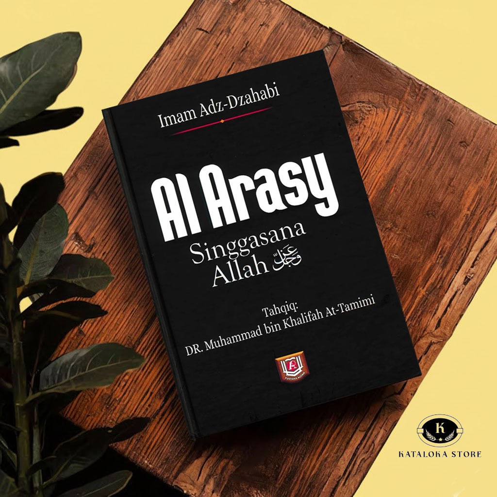Al Arasy – Imam Adz Dzahabi | Singgasana Allah & Ilmu Aqidah Islam