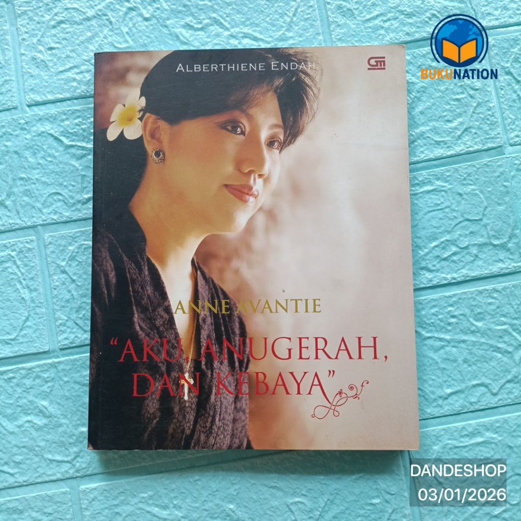 (bekas) Anne Avantie Aku, Anugerah dan Kebaya - Buku Original