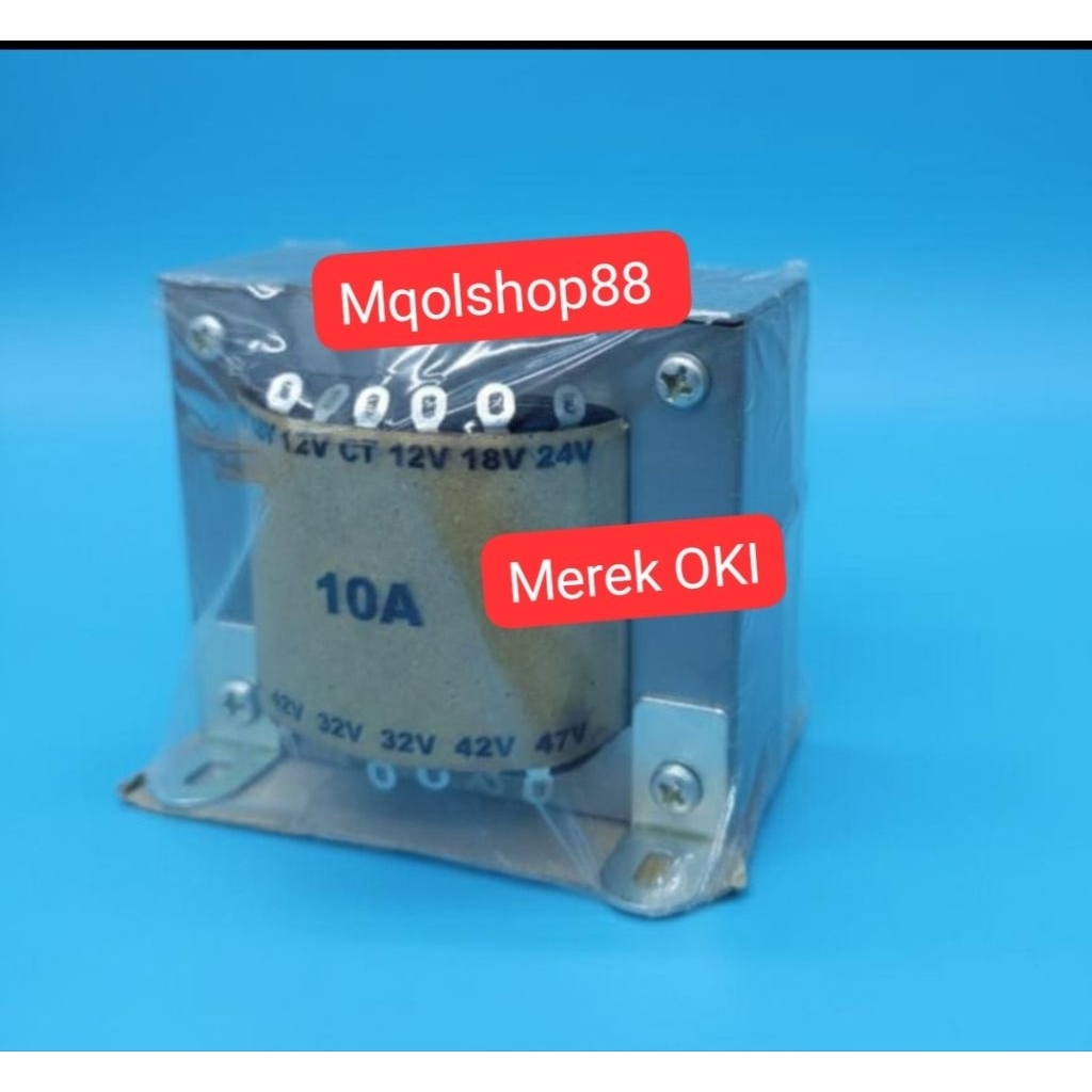 MEREK OKI TRAVO 10A BESAR CT12V CT18V CT24V CT32V CT42V CT47V CT 12V 18V 24V 32V 42V 47V  TRAFO TRAN