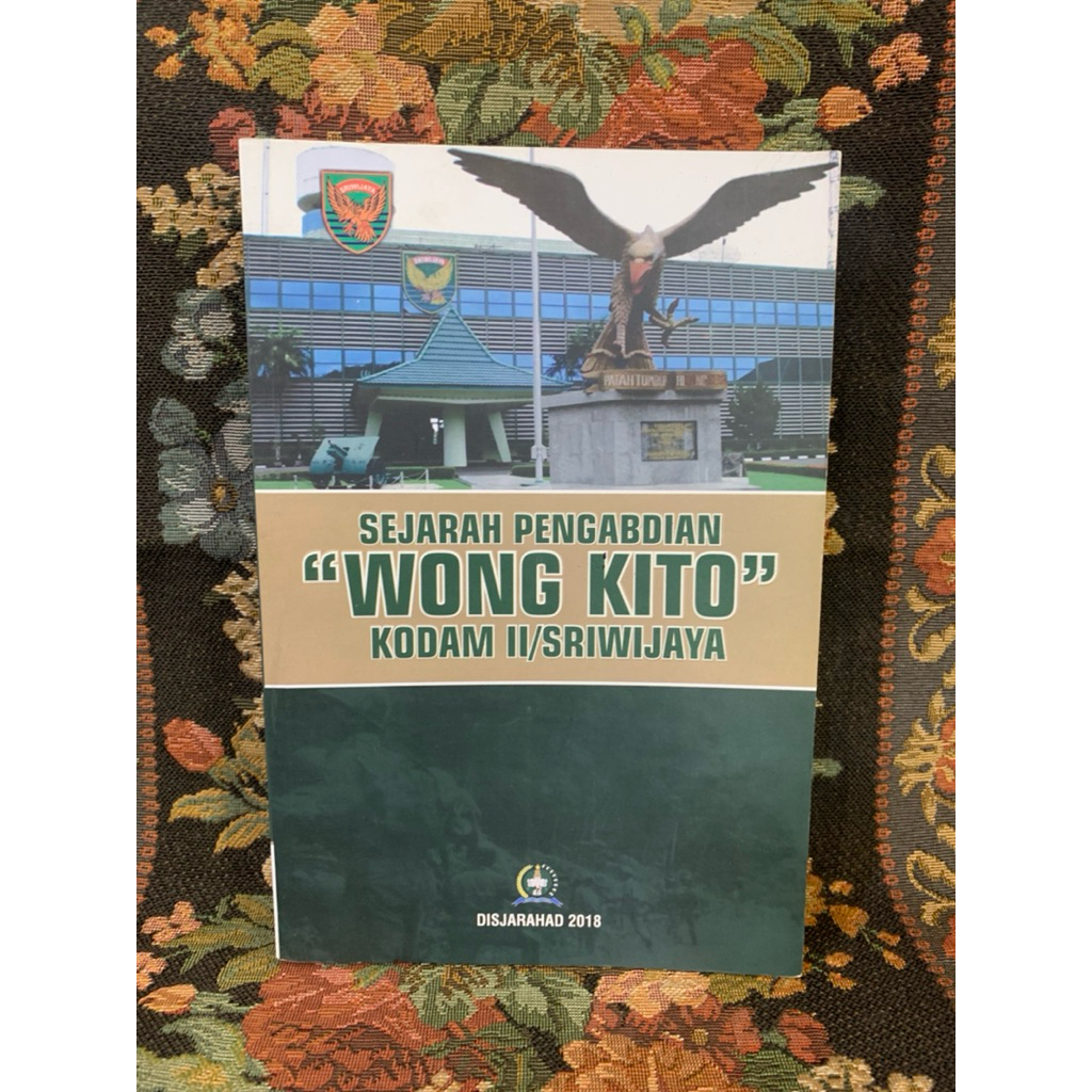 Sejarah pengabdian wong kito kodam 2 sriwijaya
