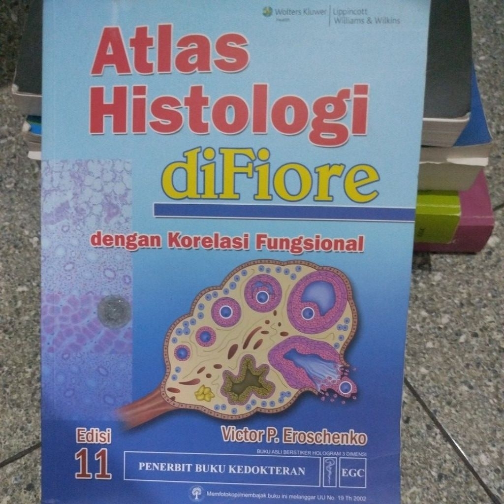 [Buku Preloved] BUKU ATLAS HISTOLOGI diFiore DENGAN KORELASI FUNGSIONAL EDISI 11 EGC PENERBIT BUKU K